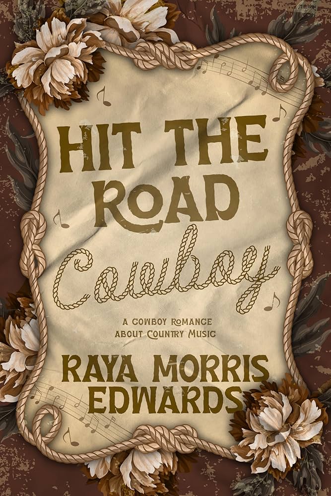 Hit the Road Cowboy - Raya Morris Edwards (Paperback)