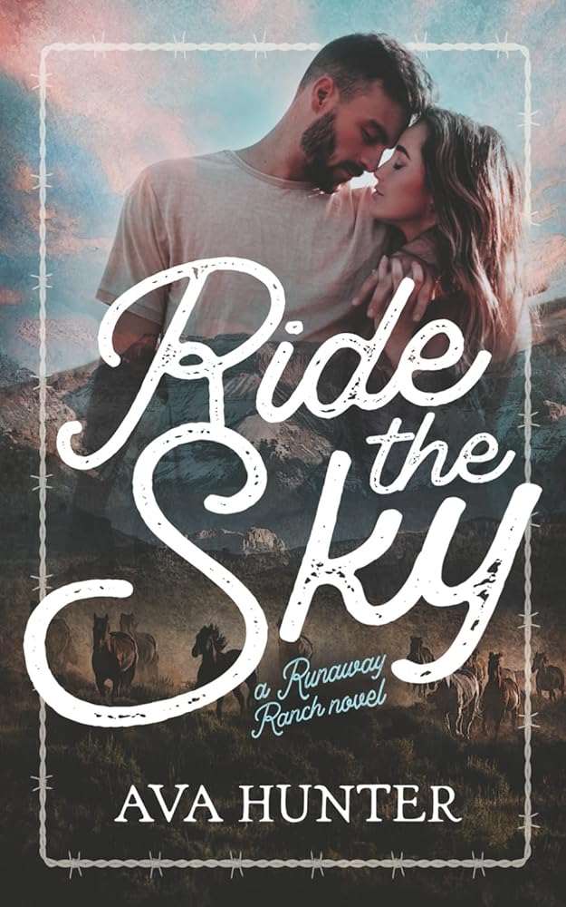 Ride the Sky: A Small Town Cowboy Romance (Runaway Ranch Book 4) cover image